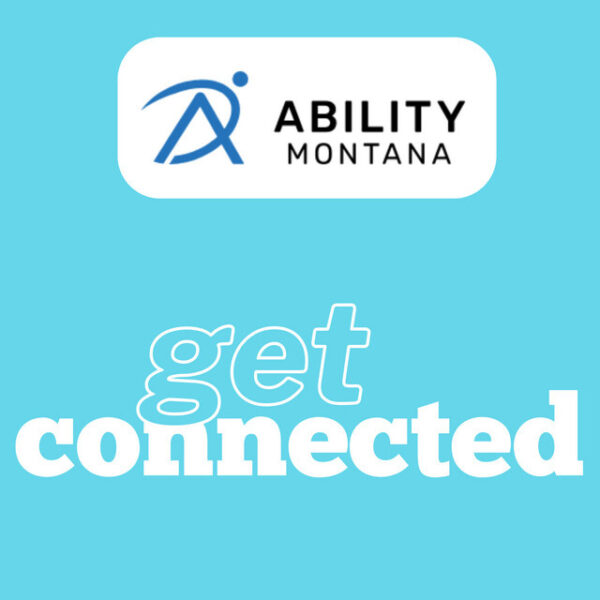 Light blue background with the Ability Montana logo at the top and the words "get connected" in bold white and outlined text below.